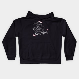 You re purrfect Kids Hoodie